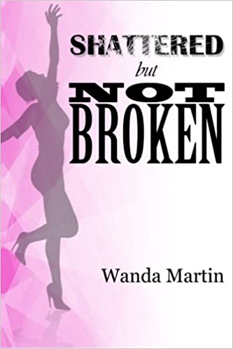 Shattered But Not Broken Paperback